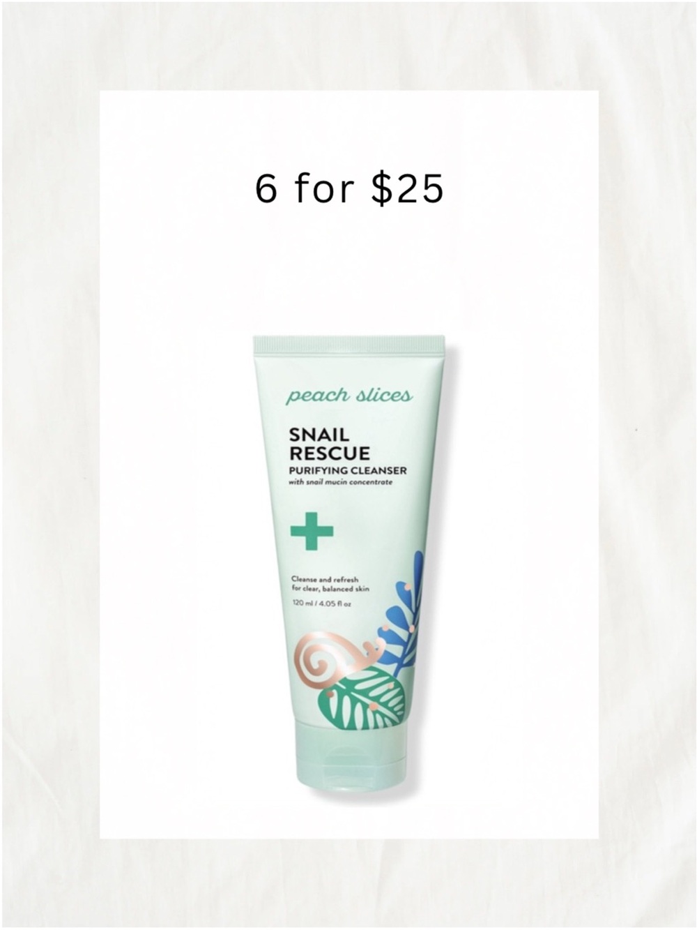 6/$25 • Peach Slices Purifying Cleanser